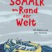Kinderbuch, Kinderroman "Sommer am Rand der Welt", Julia Willmann, Jens Rassmus, Peter Hammer Verlag